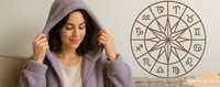 Le vêtement cocooning idéal pour chaque signe astrologique